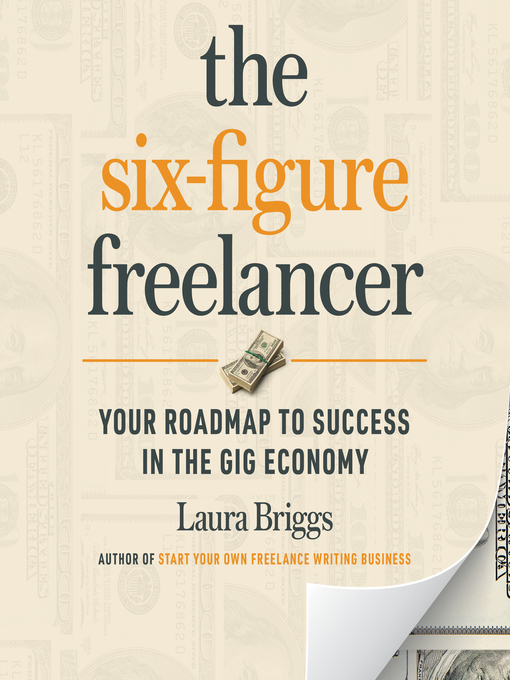 Title details for The Six-Figure Freelancer by Laura Briggs - Available